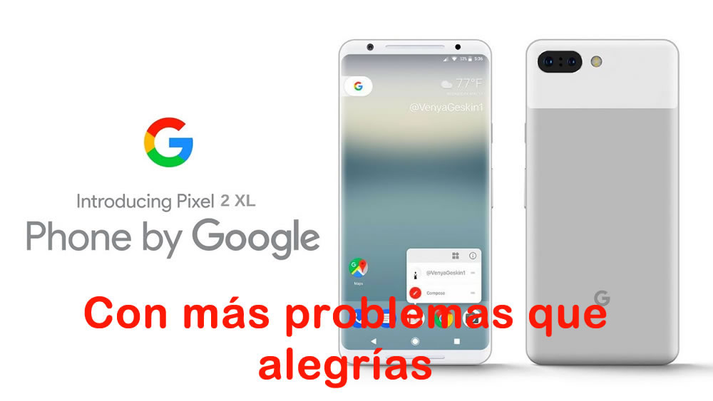 Finalmente Google reconoce problemas del Pixel 2 XL