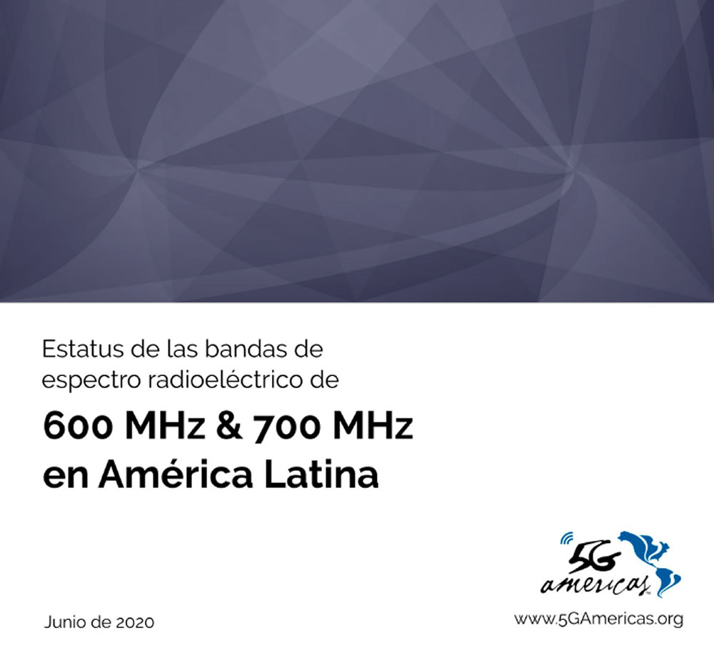 Interesante estudio de 5G Américas sobre la banda de 600 MHz en Latinoamérica