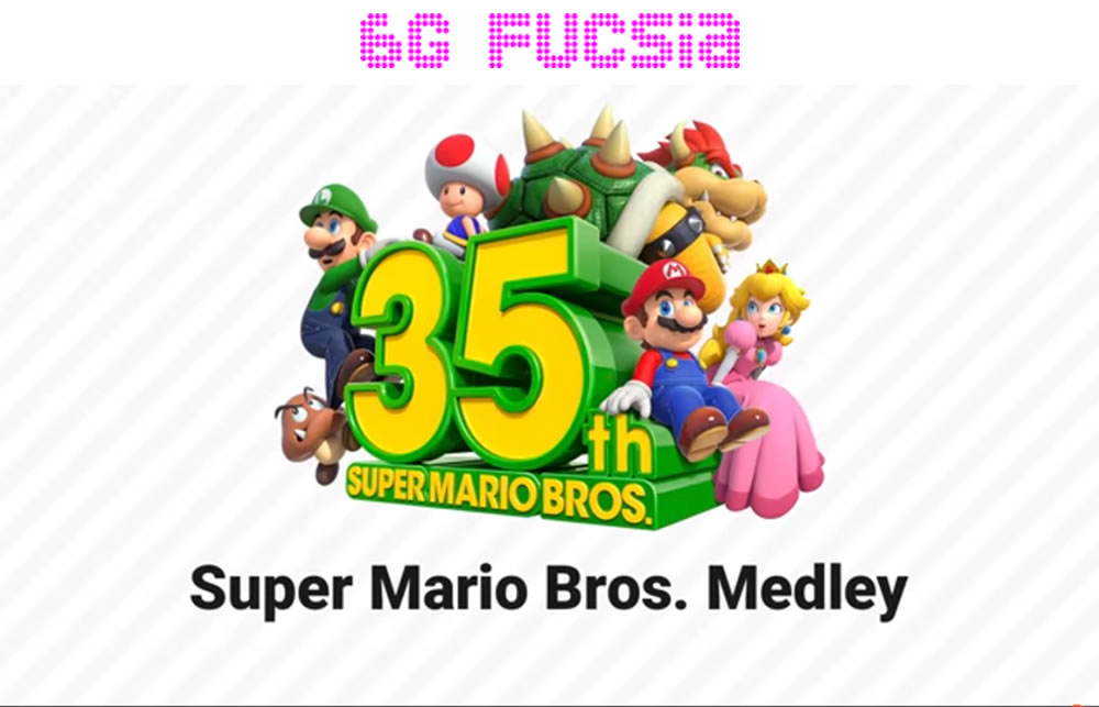 6G Fucsia –  35 años de Super Mario Bros