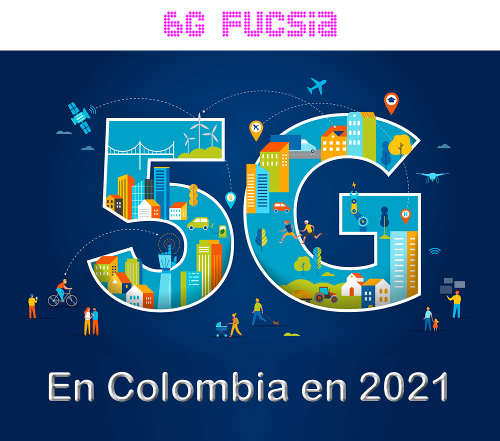 6G Fucsia – Colombia tendrá 5G en 2021