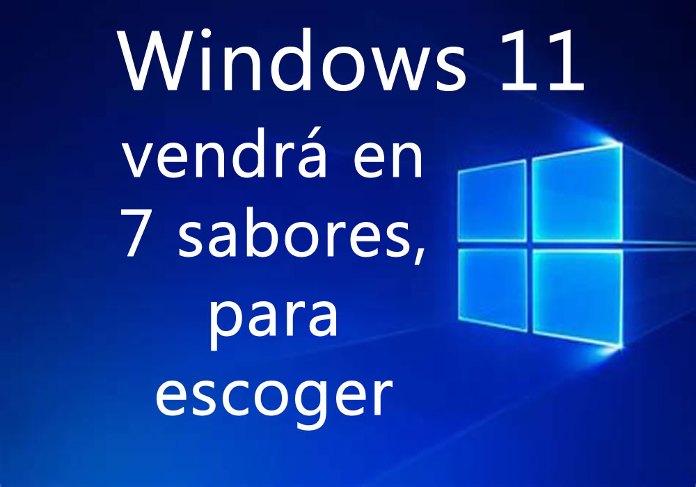 Windows 11 con siete sabores