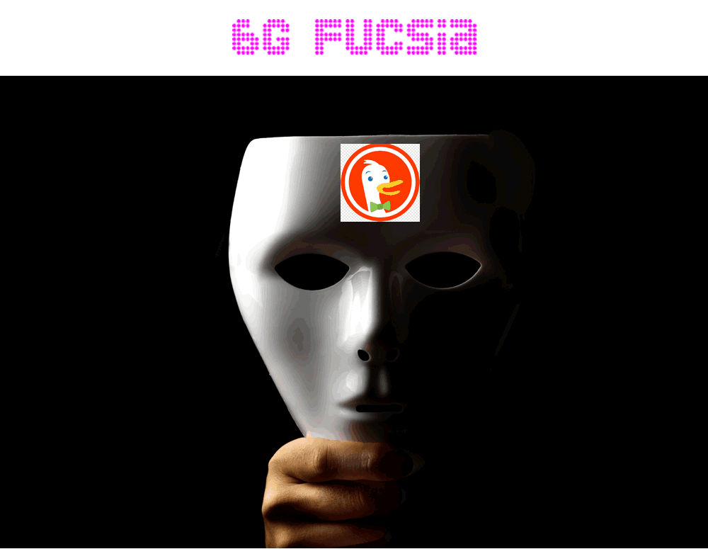 6G Fucsia – Traición de DuckDuckGo a sus usuarios